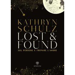 Lost & Found. Sul Perdere E Trovare L'amore