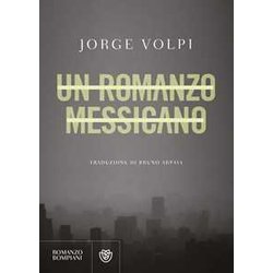 Un Romanzo Messicano Un Romanzo Messicano