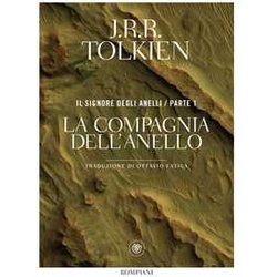 La Compagnia Dell'anello. Il Signore Degli Anelli. Parte 1 La Compagnia Dell'anello. Il Signore Degli Anelli. Parte 1