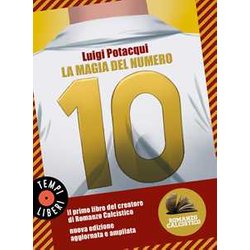 La Magia Del Numero 10. Romanzo Calcistico La Magia Del Numero 10. Romanzo Calcistico