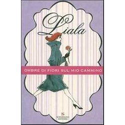 Ombre Di Fiori Sul Mio Cammino