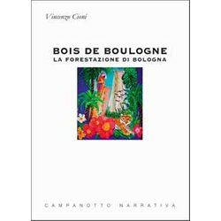 Bois de Boulogne. La forestazione di Bologna