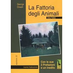 La Fattoria Degli Animali. Una Fiaba