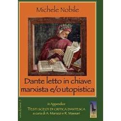 Dante Letto In Chiave Marxista E/O Utopistica Dante Letto In Chiave Marxista E/O Utopistica