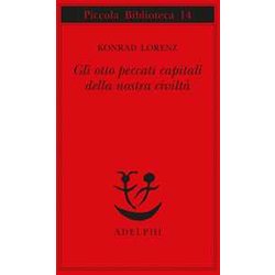 Gli Otto Peccati Capitali Della Nostra Civiltà Gli Otto Peccati Capitali Della Nostra CiviltÃ