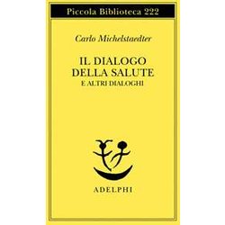 Il dialogo della salute e altri dialoghi