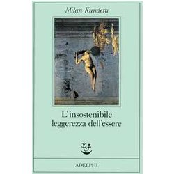 L'insostenibile Leggerezza Dell'essere L'insostenibile Leggerezza Dell'essere
