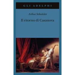 Il Ritorno Di Casanova Il Ritorno Di Casanova