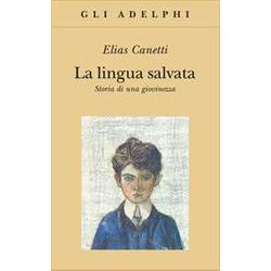 La Lingua Salvata. Storia Di Una Giovinezza La Lingua Salvata. Storia Di Una Giovinezza