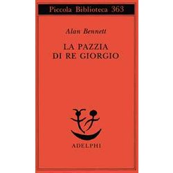 La Pazzia Di Re Giorgio La Pazzia Di Re Giorgio