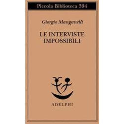 Le Interviste Impossibili Le Interviste Impossibili