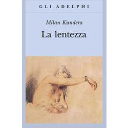 La Lentezza La Lentezza