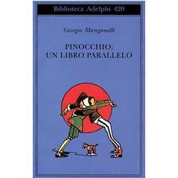 Pinocchio: Un Libro Parallelo Pinocchio: Un Libro Parallelo