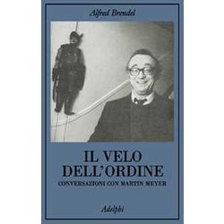 Il Velo Dell'ordine. Conversazioni Con Martin Meyer Il Velo Dell'ordine. Conversazioni Con Martin Meyer