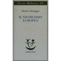 Il Nichilismo Europeo Il Nichilismo Europeo
