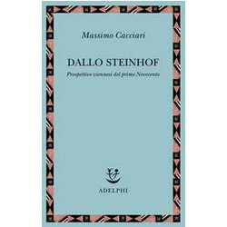 Dallo Steinhof. Prospettive Viennesi Del Primo Novecento Dallo Steinhof. Prospettive Viennesi Del Primo Novecento