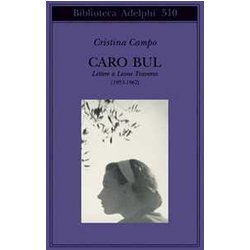 Caro Bul. Lettere A Leone Traverso (1953-1967) Caro Bul. Lettere A Leone Traverso (1953-1967)