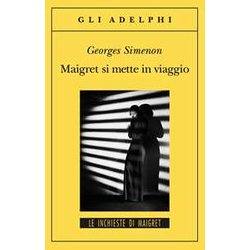 Maigret Si Mette In Viaggio Maigret Si Mette In Viaggio