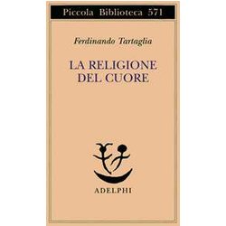 La Religione Del Cuore La Religione Del Cuore