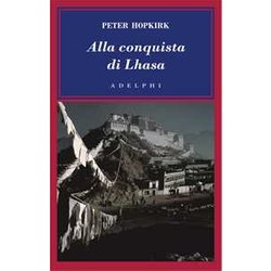 Alla Conquista Di Lhasa Alla Conquista Di Lhasa