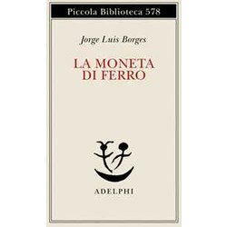 La Moneta Di Ferro. Testo Spagnolo A Fronte La Moneta Di Ferro. Testo Spagnolo A Fronte