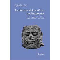 La Dottrina Del Sacrificio Nei Brahmana La Dottrina Del Sacrificio Nei Brahmana