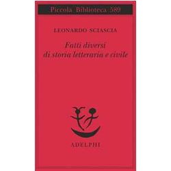 Fatti Diversi Di Storia Letteraria E Civile