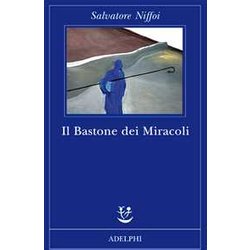 Il Bastone Dei Miracoli Il Bastone Dei Miracoli