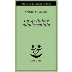 Lo Spettatore Addormentato Lo Spettatore Addormentato