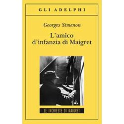 L'amico D'infanzia Di Maigret