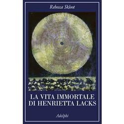 La Vita Immortale Di Henrietta Lacks