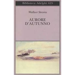 Aurore D'autunno. Testo Inglese A Fronte Aurore D'autunno. Testo Inglese A Fronte