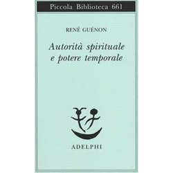 Autorità Spirituale E Potere Temporale Autorità Spirituale E Potere Temporale