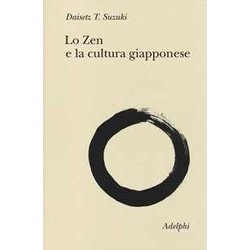 Lo Zen E La Cultura Giapponese Lo Zen E La Cultura Giapponese