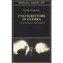 Uno Scrittore In Guerra (1941-1945) Uno Scrittore In Guerra (1941-1945)