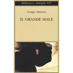 Il Grande Male Il Grande Male