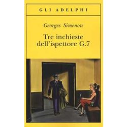 Tre Inchieste Dell'ispettore G.7 Tre Inchieste Dell'ispettore G.7