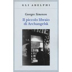 Il Piccolo Libraio Di Archangelsk Il Piccolo Libraio Di Archangelsk