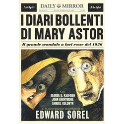 I Diari Bollenti Di Mary Astor. Il Grande Scandalo A Luci Rosse Del 1936 I Diari Bollenti Di Mary Astor. Il Grande Scandalo A Luci Rosse Del 1936