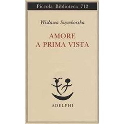 Amore A Prima Vista. Testo Polacco A Fronte: 712 Amore A Prima Vista. Testo Polacco A Fronte: 712