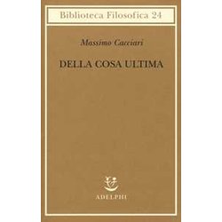 Della Cosa Ultima Della Cosa Ultima