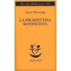 La Prospettiva Rovesciata La Prospettiva Rovesciata