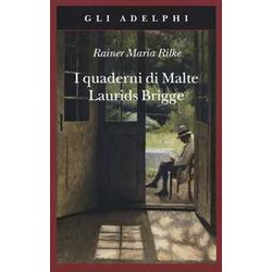 I Quaderni Di Malte Laurids Brigge I Quaderni Di Malte Laurids Brigge