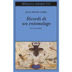 Ricordi Di Un Entomologo (Vol. 1)