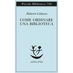 Come Ordinare Una Biblioteca Come Ordinare Una Biblioteca