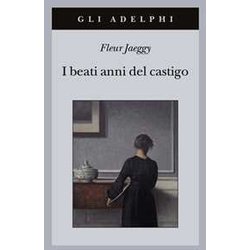 I Beati Anni Del Castigo I Beati Anni Del Castigo