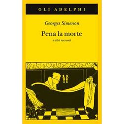 Pena La Morte E Altri Racconti