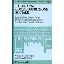 La Terapia Come Costruzione Sociale La Terapia Come Costruzione Sociale