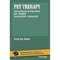 Pet Therapy. Una Proposta D'intervento Per I Disabili Neuromotori E Sensoriali