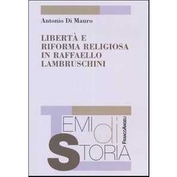 Libertà E Riforma Religiosa In Raffaello Lambruschini Libertà E Riforma Religiosa In Raffaello Lambruschini